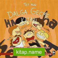 Teo’nun Dalga Geçme Kitabı