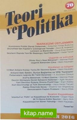 Teori ve Politika Dergisi Sayı:70 Bahar 2016