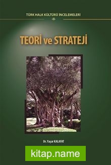 Teori ve Strateji  Türk Halk Kültürü İncelemeleri II