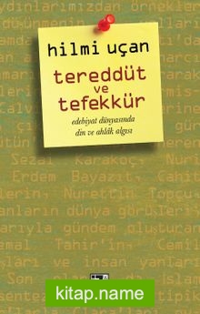 Tereddüt ve Tefekkür Edebiyat Dünyasında Din ve Ahlak Algısı