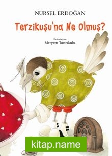 Terzikuşu’na Ne Olmuş?