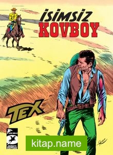 Tex Klasik 18 / İsimsiz Kovboy