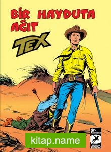 Tex Klasik Seri 26 / Bir Hayduta Ağıt