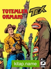 Tex Klasik Seri 27 / Totemler Ormanı – İnsan ve Canavar