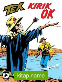 Tex Klasik Seri 47 / Kırık Ok / Korku Tepeleri