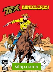Tex Klasik Seri 52 / Bandoleros – Asker Kaçağı