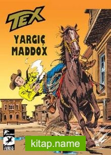 Tex Klasik Seri 9 / Yargıç Maddox – Yüz Çehreli Adam