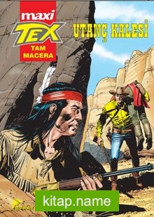 Tex Maxi 4 / Utanç Kalesi