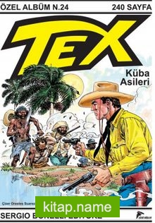 Tex Özel Albüm 24 / Küba Asileri