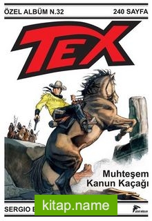 Tex Özel Albüm 32 / Muhteşem Kanun Kaçağı