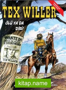 Tex Willer No:1 / Ölü ya da Diri! – Red Bill’in Çetesi
