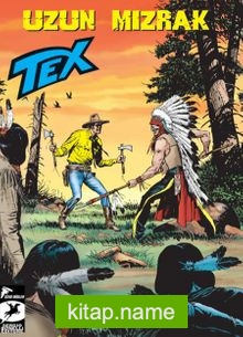 Tex Yeni Seri 32 / Uzun Mızrak / Kayıp Vadi Rangerleri