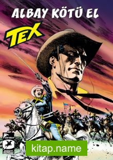 Tex Yeni Seri: 33 / Albay Kötü El / Mackenzie’nin Akıncıları