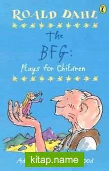 The BFG: Plays for Children