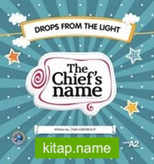 The Chief’s Name / Drops From The Light