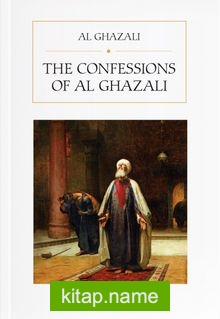 The Confessions of Al Ghazali