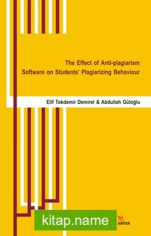 The Effect of Anti-plagiarism Software on Students’ Plagiarizing Behaviour