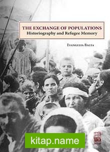 The Exchange of Populations  Historiography and Refugee Memory