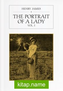 The Portrait of a Lady (Vol. I)
