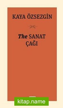 The Sanat Çağı