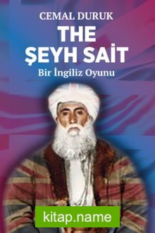 The Şeyh Sait Bir İngiliz Oyunu