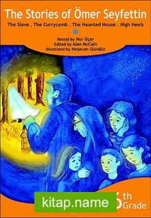 The Stories of Ömer Seyfettin The Slave – The Currycomb – The Haunted House – High Heels