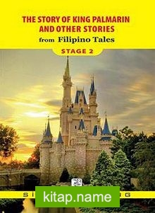 The Story of King Palmarin and Other Stories from Filipino Tales / Stage 2