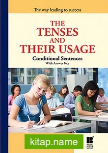 The Tenses and Their Usage Conditional Sentences