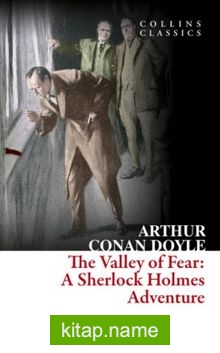 The Valley of Fear: A Sherlock Holmes Adventure (Collins Classics)