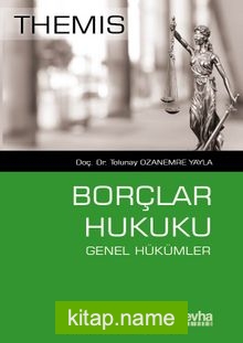 Themis – Borçlar Hukuku Genel Hükümler