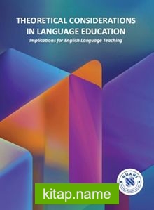 Theoretical Considerations in Language Education – Implications for English Language Teaching