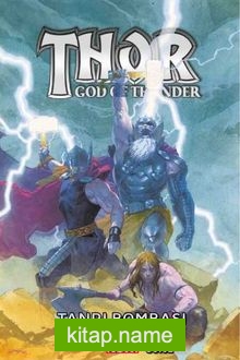 Thor God Of Thunder Cilt 2 / Tanrı Bombası