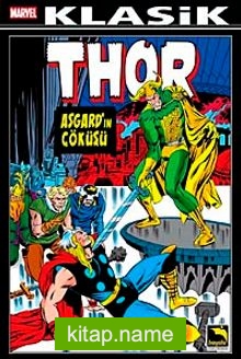 Thor Klasik Cilt:1 Asgard’ın Çöküşü
