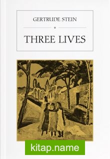 Three Lives