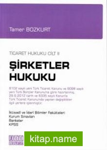 Ticaret Hukuku Cilt: 2 – Şirketler Hukuku