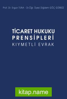 Ticaret Hukuku Prensipleri Kıymetli Evrak