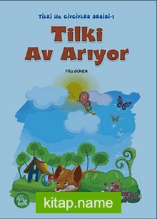Tilki Av Arıyor / Tilki ile Civcivler Serisi-1