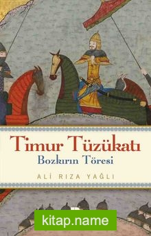 Timur Tüzükatı Bozkırın Töresi