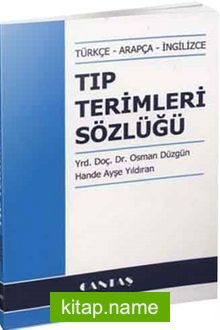 Tıp Terimleri Sözlüğü Türkçe – Arapça – İngilizce