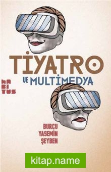 Tiyatro ve Multimedya