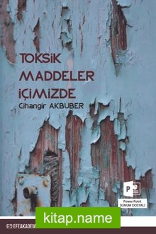 Toksik Maddeler İçimizde