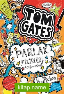 Tom Gates 4 / Parlak Fikirler (çoğunlukla)