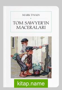 Tom Sawyer’in Maceraları (Cep Boy) (Tam Metin)