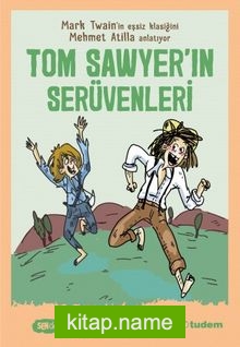 Tom Sawyer’ın Serüvenleri (Sen de Oku Klasikler)