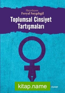 Toplumsal Cinsiyet Tartışmaları