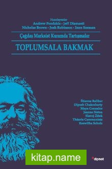 Toplumsala Bakmak Çağdaş Marksist Kuramda Tartışmalar
