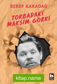 Torbadaki Maksim Gorki