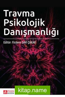 Travma Psikolojik Danışmanlığı