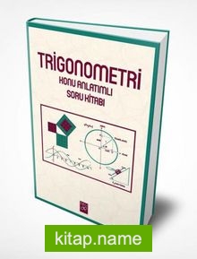 Trigonometri Konu Anlatımlı Soru Kitabı