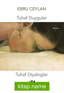 Tuhaf Duygular Tuhaf Diyaloglar